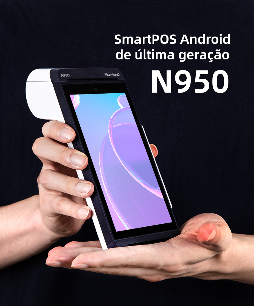 N950 - SmartPOS Android - Newland Payment Technology